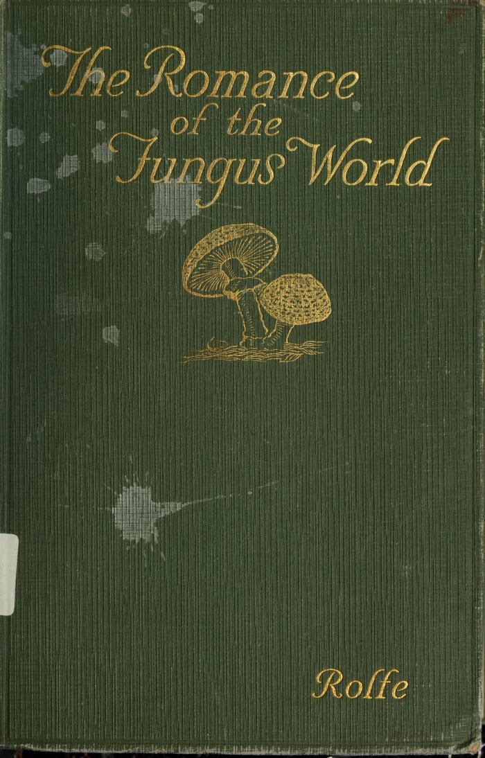 The Romance of the Fungus World
